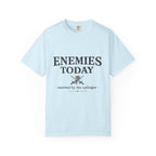 Enemies Today T-Shirt — "Married by the Epilogue" Graphic Tee