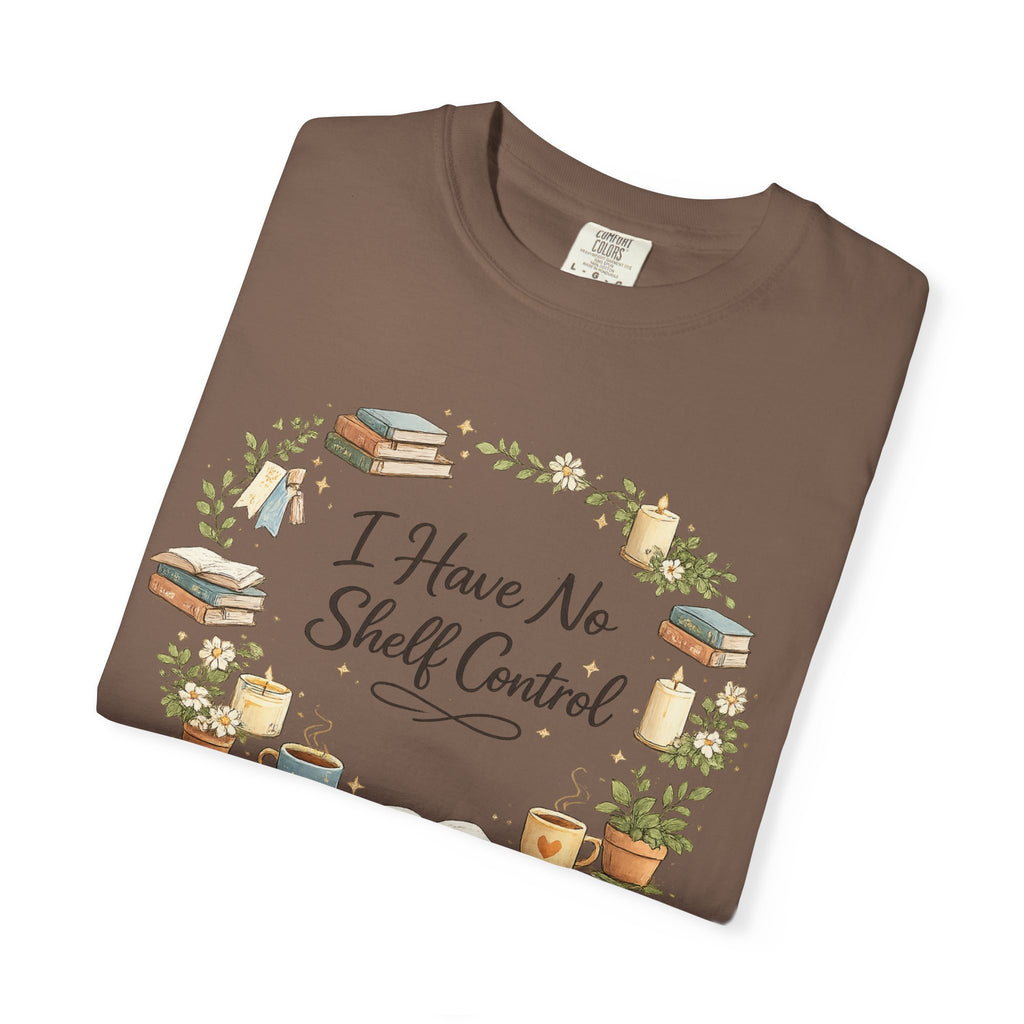 I Have No Shelf Control Book Lover T-Shirt