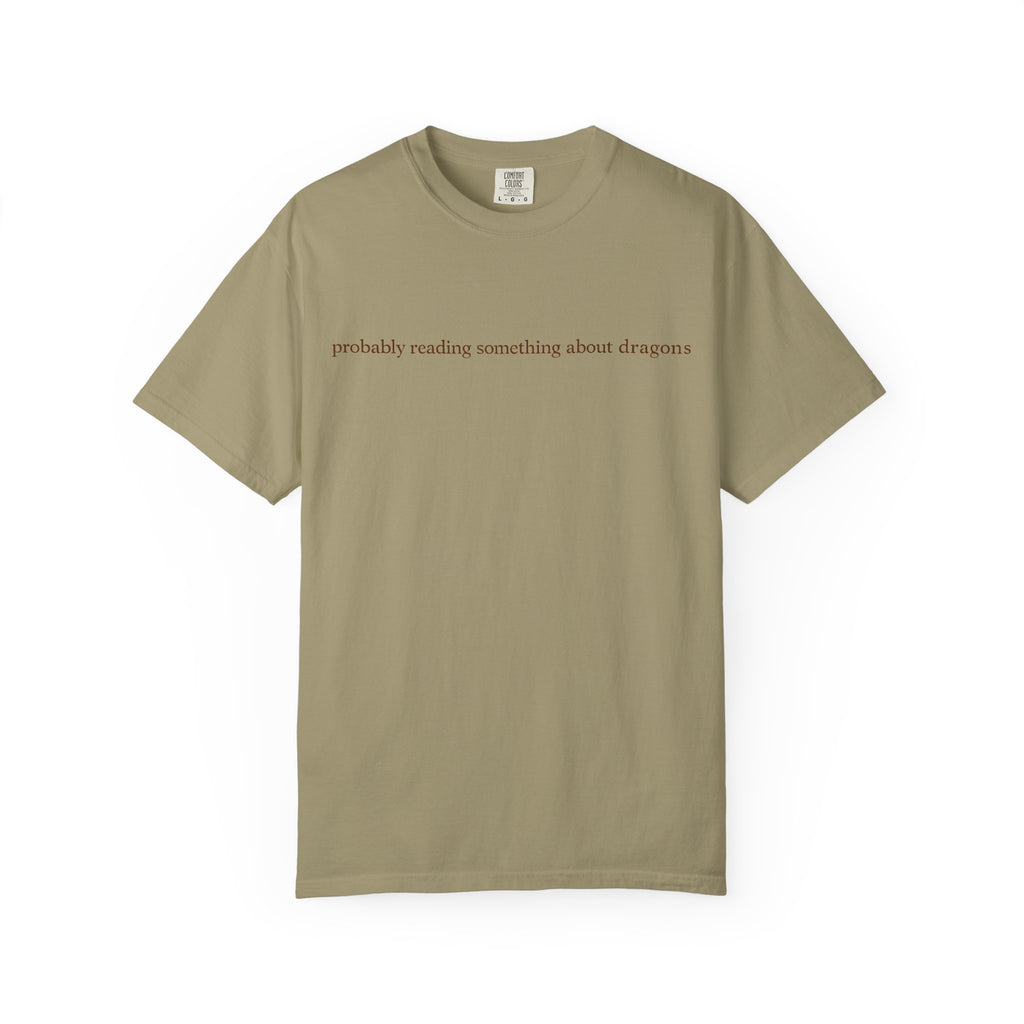 T-Shirt — "probably reading something about dragons" Minimal Bookish Graphic Tee