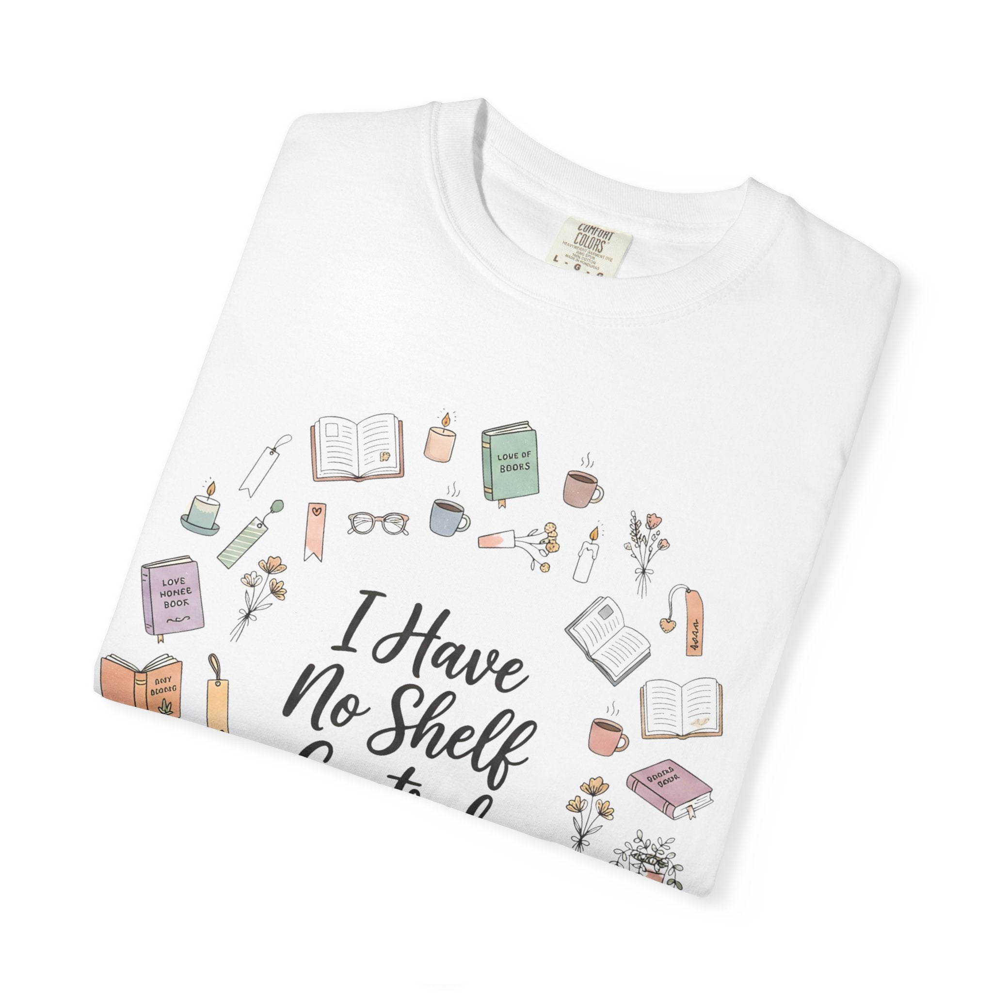 Book Lover T-Shirt — "I Have No Shelf Control" Graphic Tee