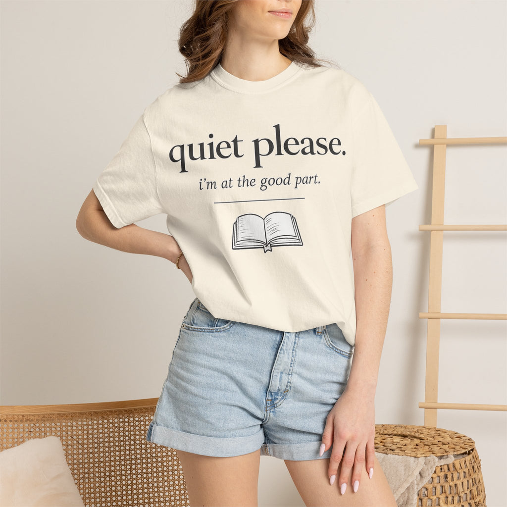 Quiet Please Book Lover T-Shirt — "i'm at the good part." Reading Tee