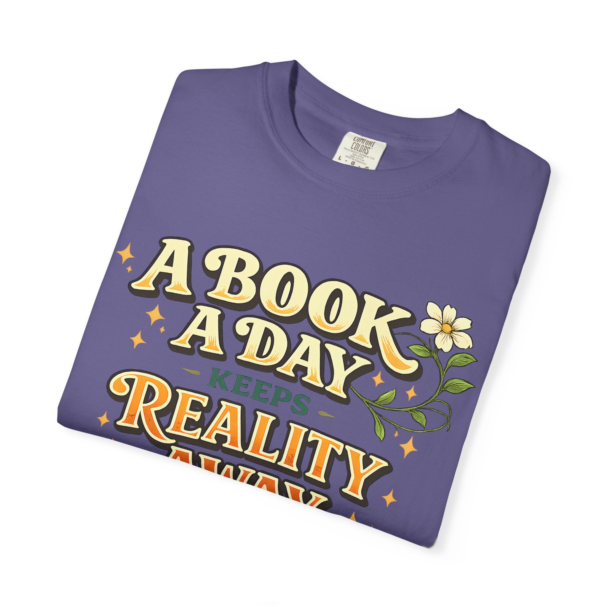 T-Shirt — “A Book A Day Keeps Reality Away” Vintage Reading Tee
