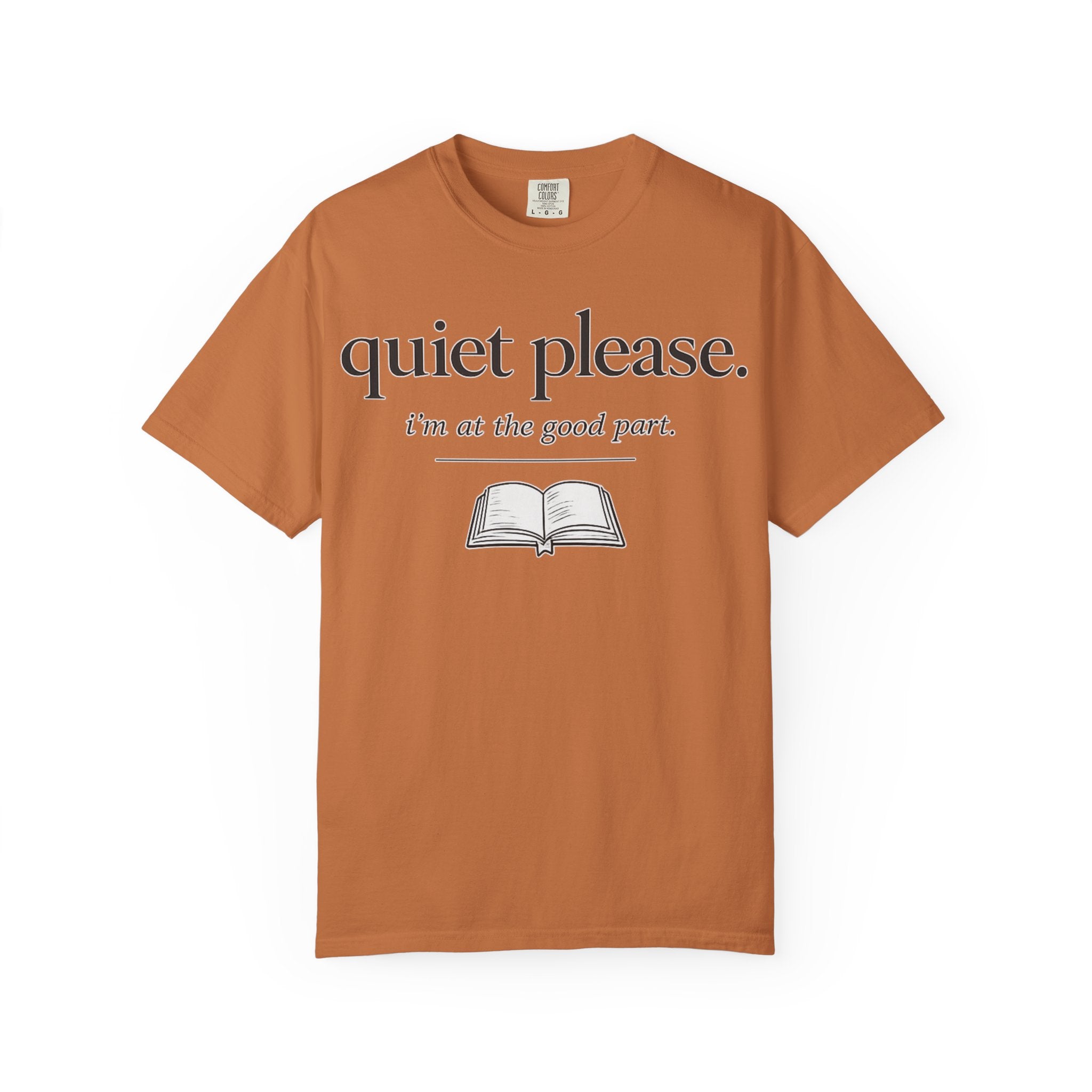 Quiet Please Book Lover T-Shirt — "i'm at the good part." Reading Tee