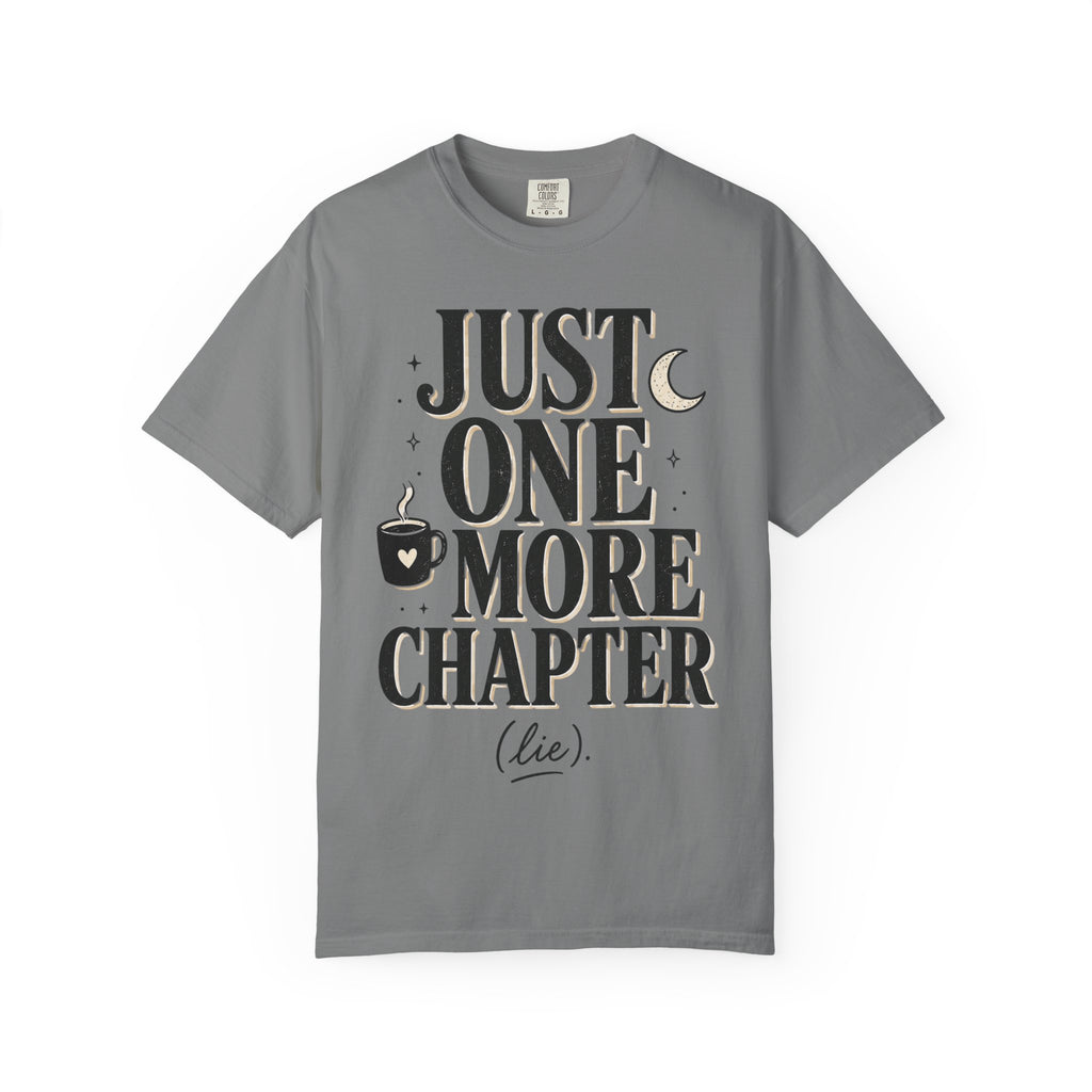 Just One More Chapter T-Shirt — Book Lover Graphic Tee