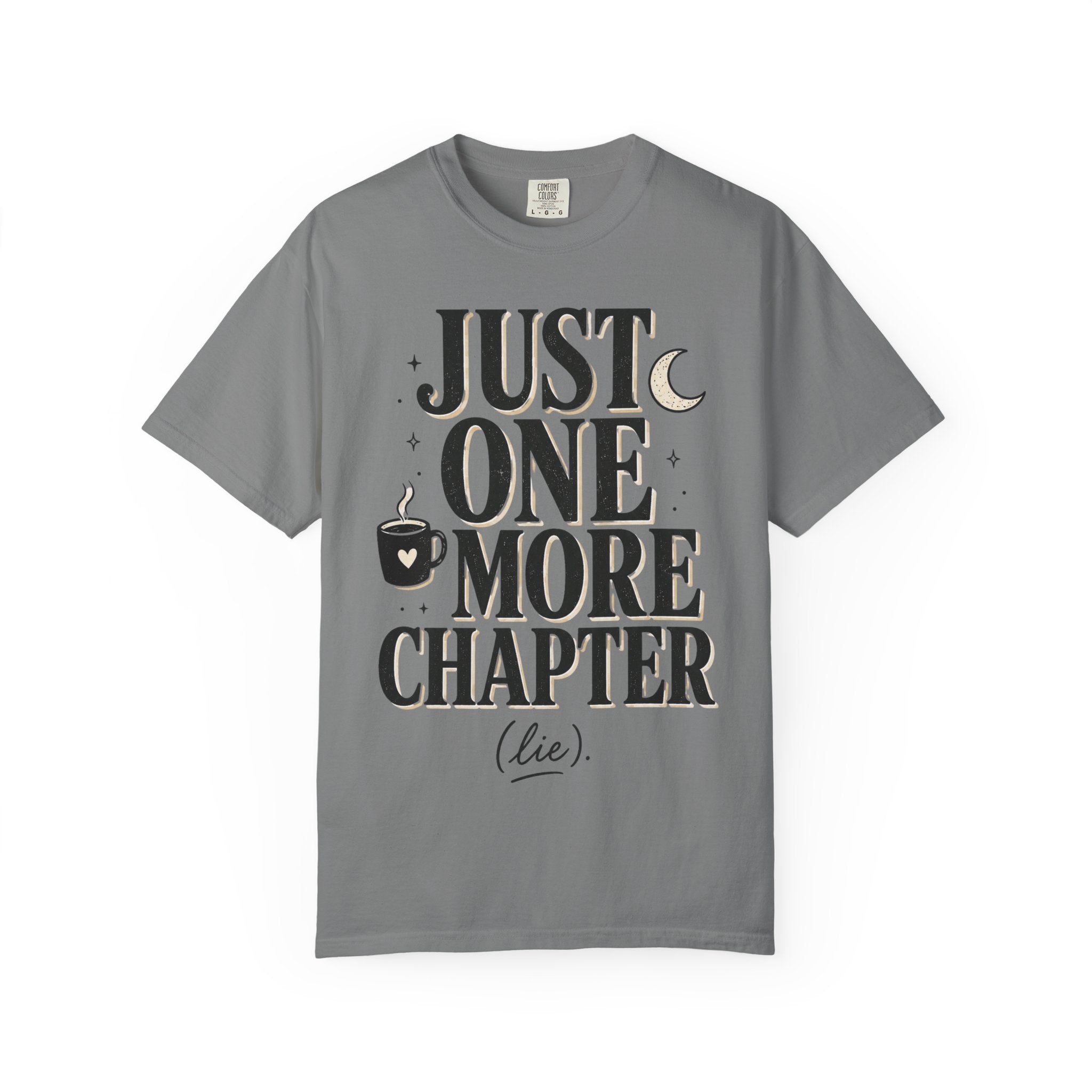 Just One More Chapter T-Shirt — Book Lover Graphic Tee