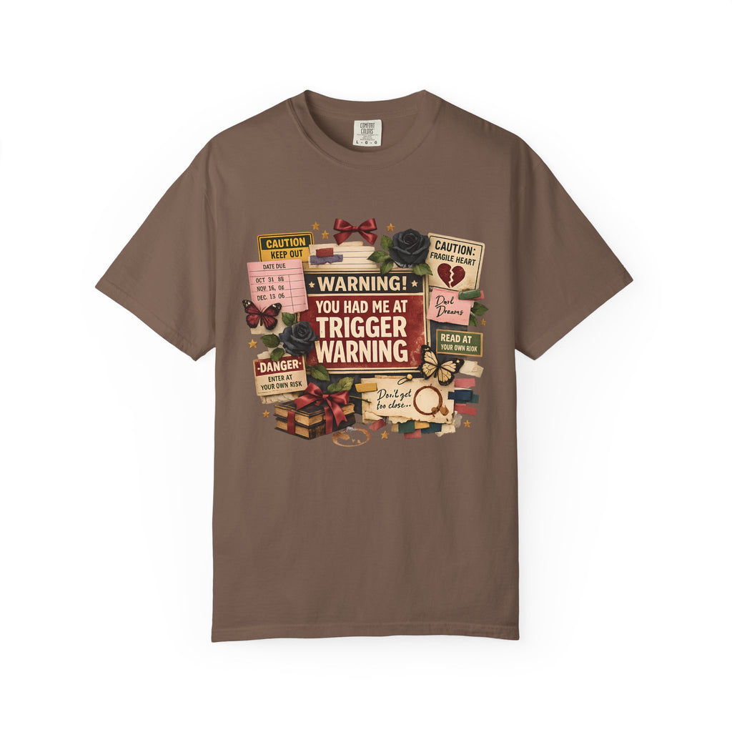 Trigger Warning Book Lover T‑Shirt — "You Had Me at Trigger Warning" Novel Fan Tee
