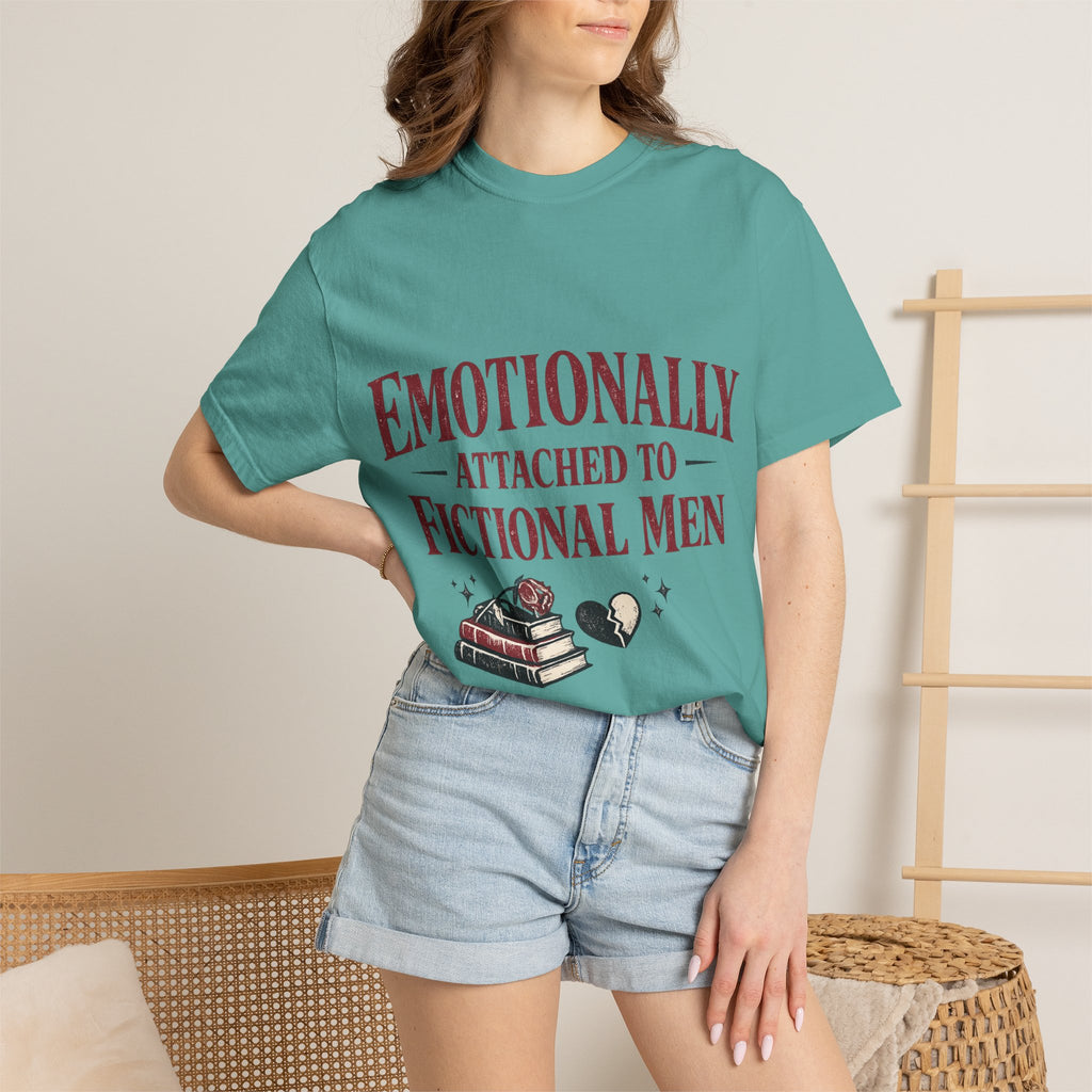 Emotionally Attached to Fictional Men T-Shirt