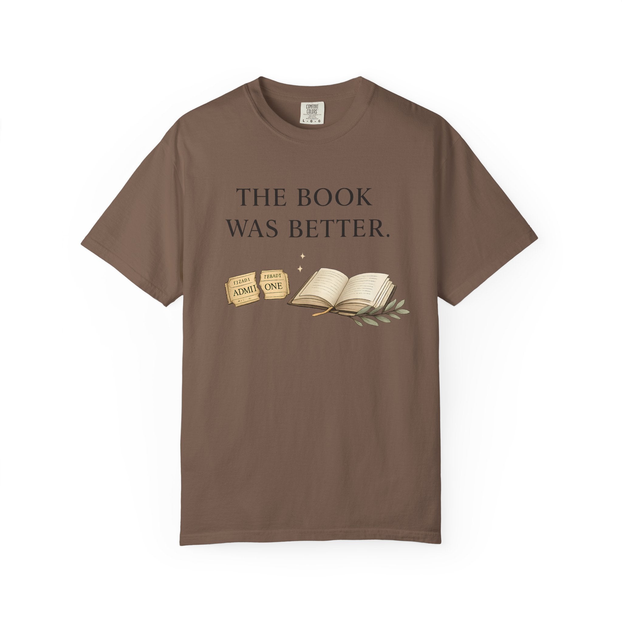 The Book Was Better T-Shirt — Literary Book Lover Tee