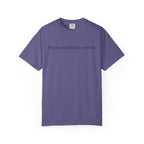 It's Too Nonfictiony Outside T-Shirt