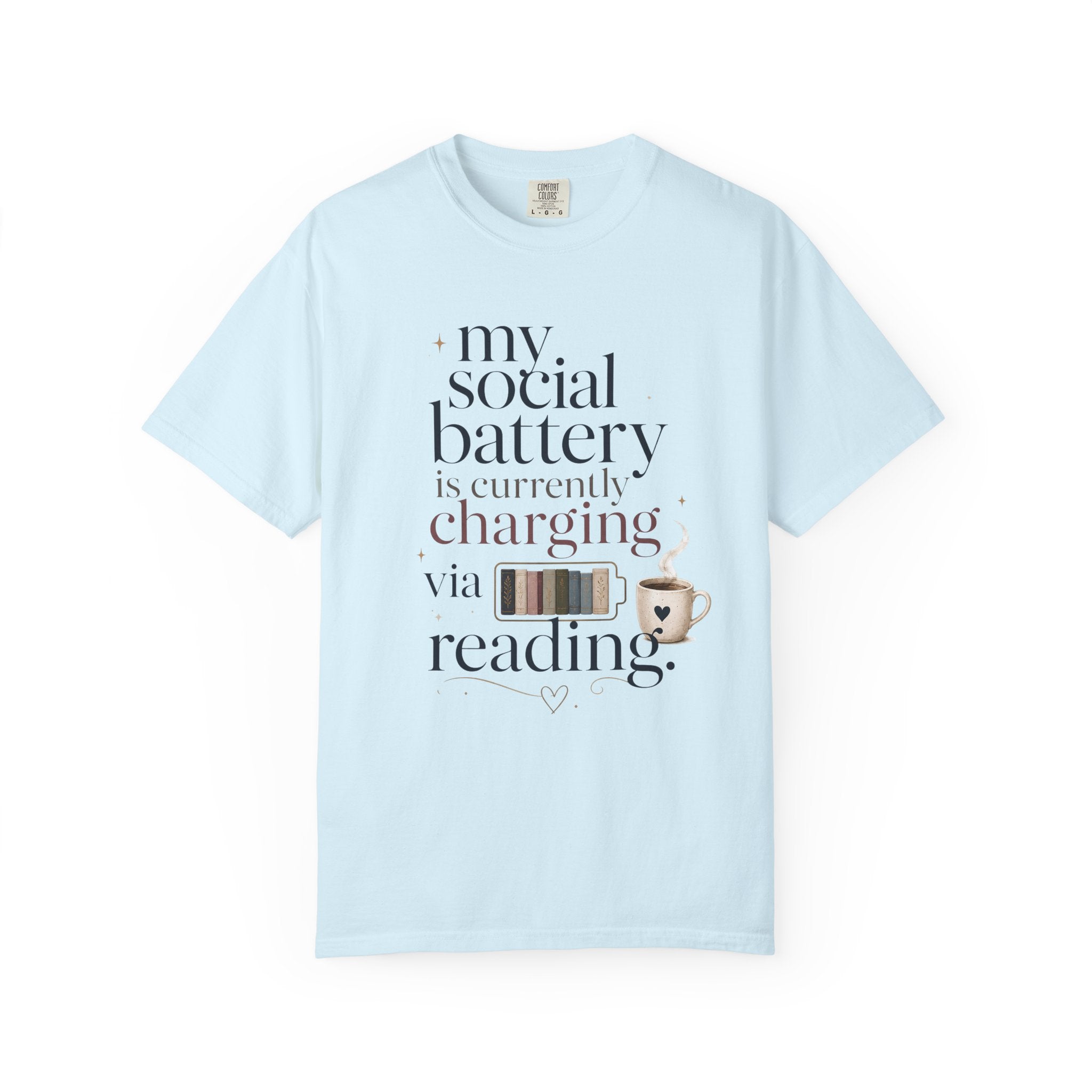 Reading Recharge T-Shirt — "My Social Battery Is Currently Charging via Reading" Booklover Tee