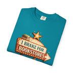 I Brake for Bookstores T-Shirt — Vintage Signbook Lover Tee