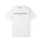 Books > People T-Shirt — Literary Quote Tee for Book Lovers