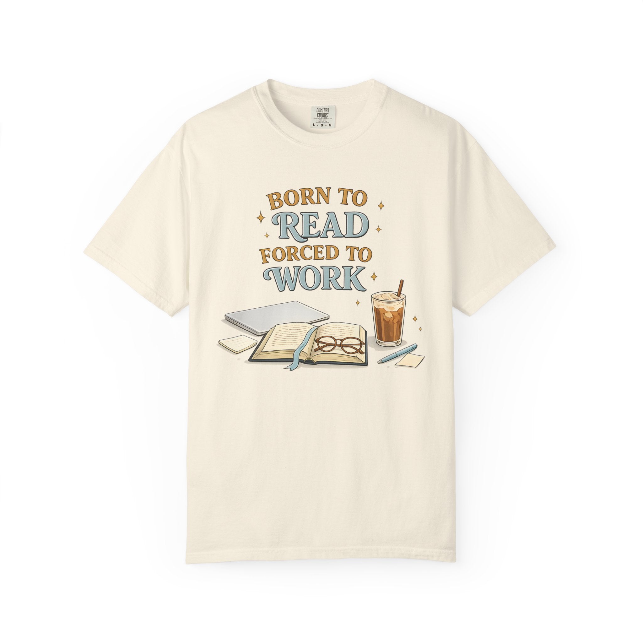 Reading Lover T-Shirt — "Born to Read, Forced to Work" Graphic Tee