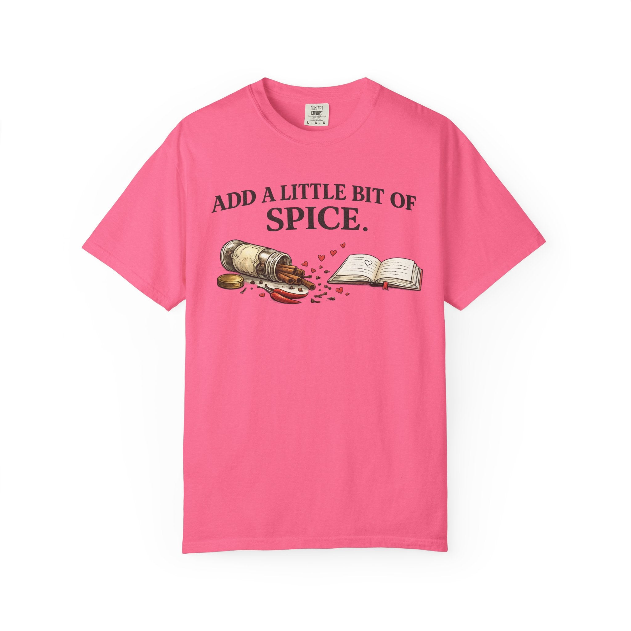 Add a Little Bit of Spice T-Shirt — Culinary & Cookbook Lover Tee