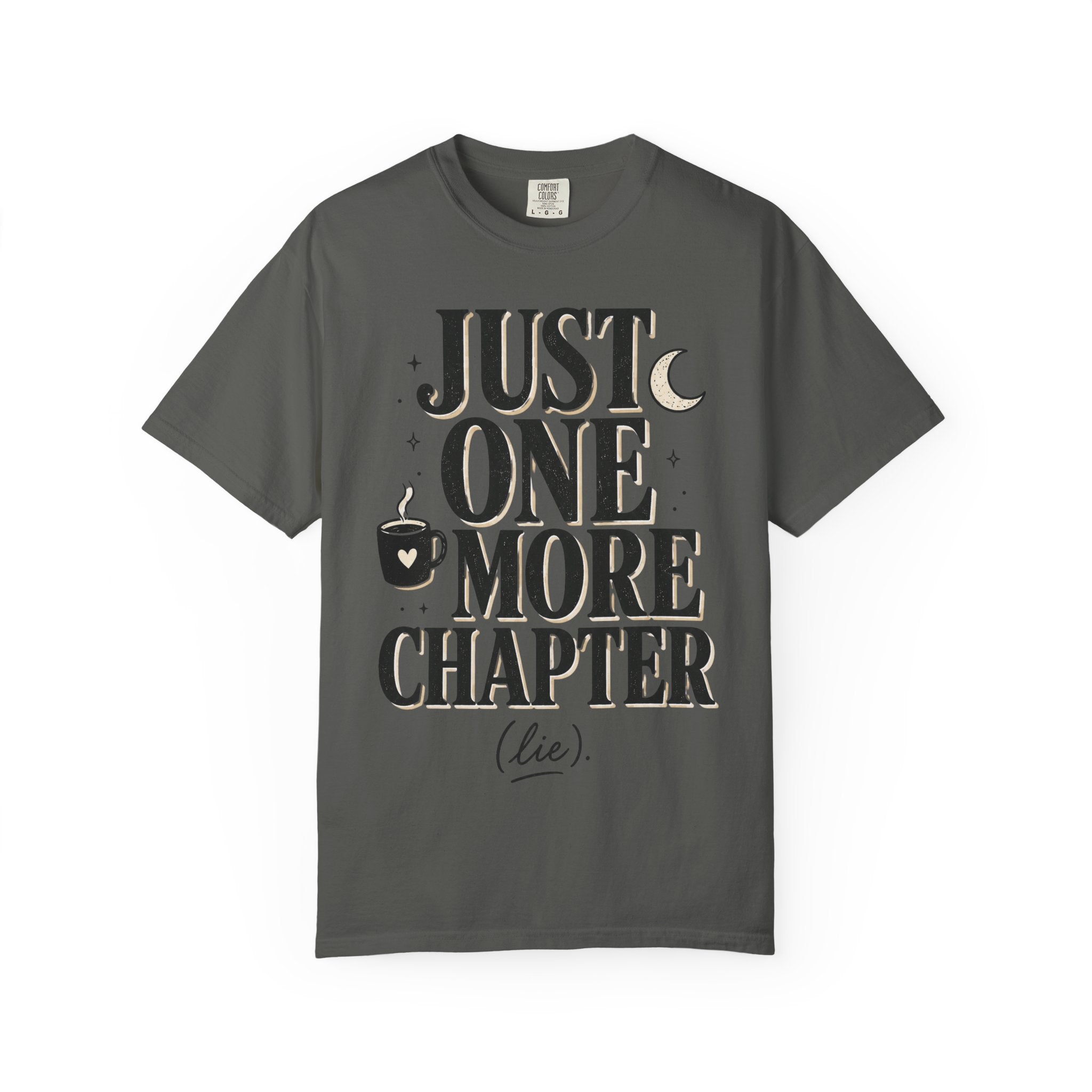 Just One More Chapter T-Shirt — Book Lover Graphic Tee