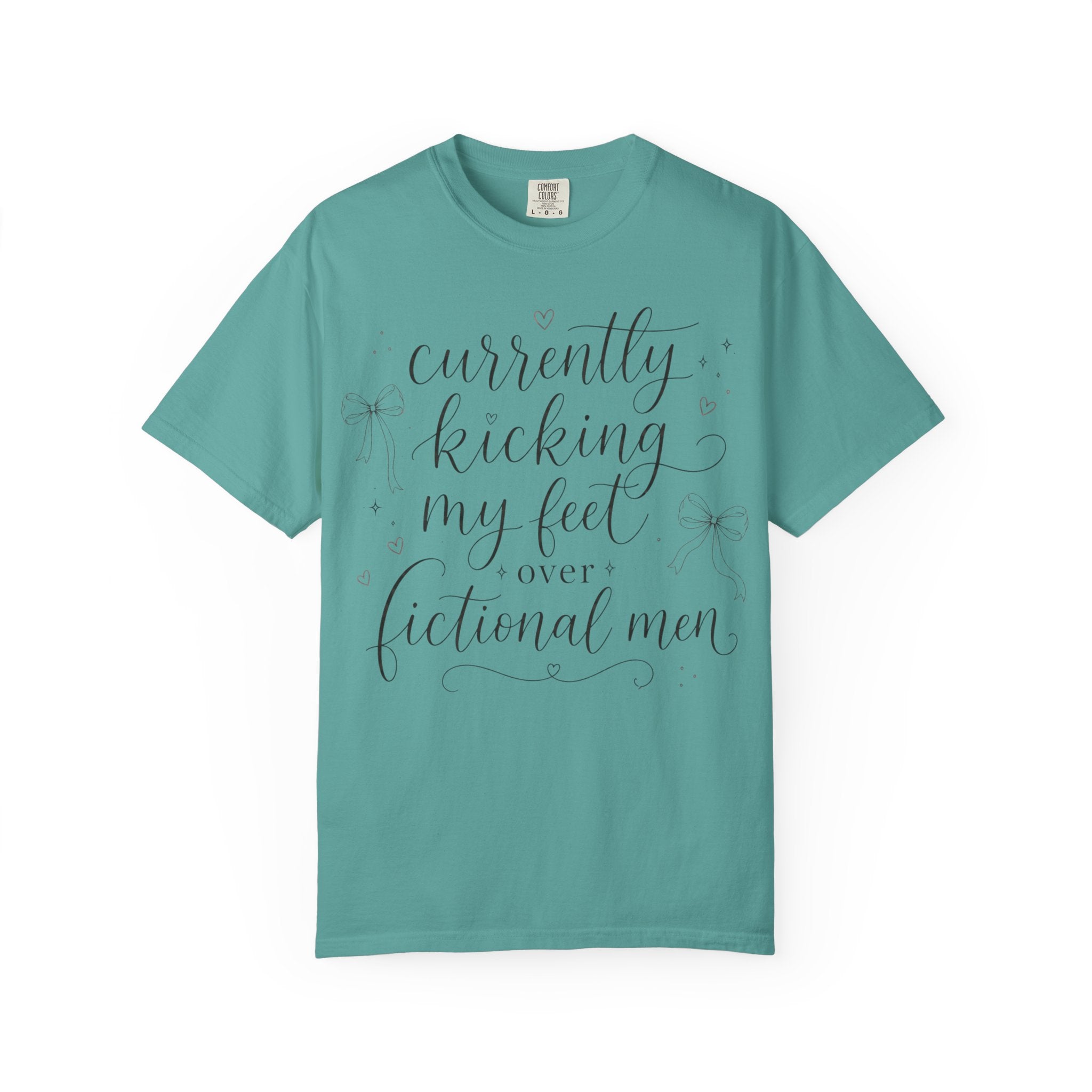 Graphic T-Shirt — “Currently Kicking My Feet Over Fictional Men” Printed Tee for Book Lovers
