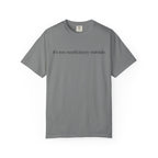 It's Too Nonfictiony Outside T-Shirt