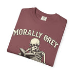 Morally Grey Skeleton Tee — "Morally Grey is My Favorite Color" Graphic T-Shirt