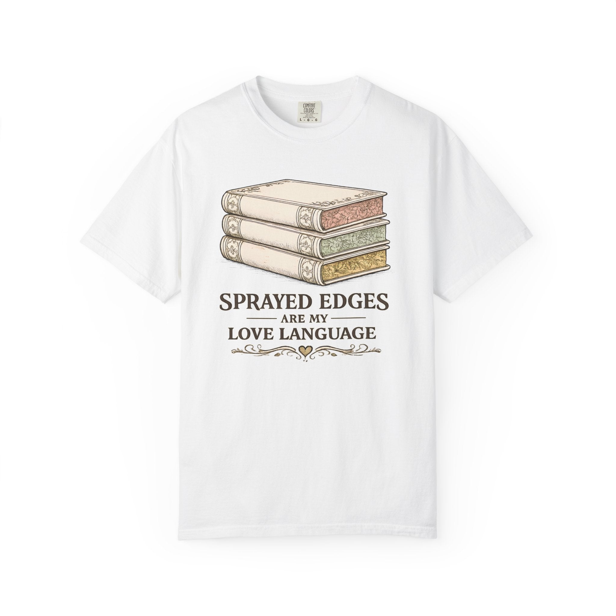 Sprayed Edges Are My Love Language T-Shirt — Book Lover Paperback Aesthetic Tee