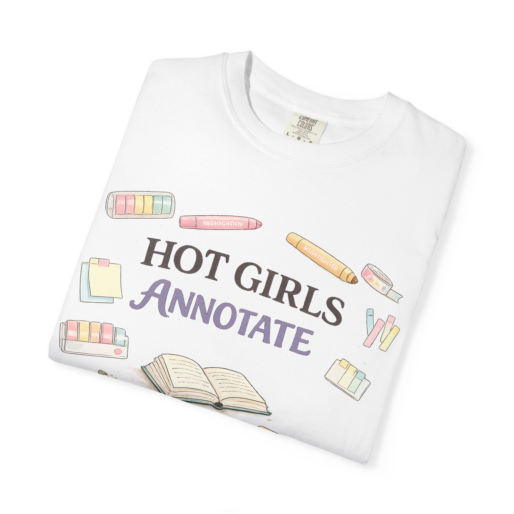 Hot Girls Annotate T-Shirt — Cute Study/Bookish Graphic Tee for Students & Readers