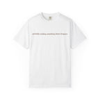 T-Shirt — "probably reading something about dragons" Minimal Bookish Graphic Tee