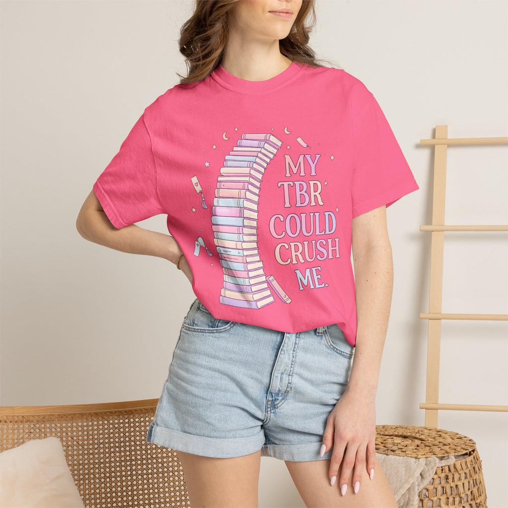 T-Shirt — "My TBR Could Crush Me" Booklover Graphic Tee