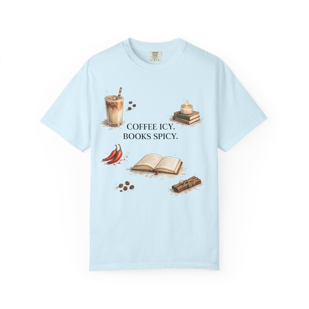 Coffee Icy, Books Spicy T-Shirt — Literary Coffee Lover Tee