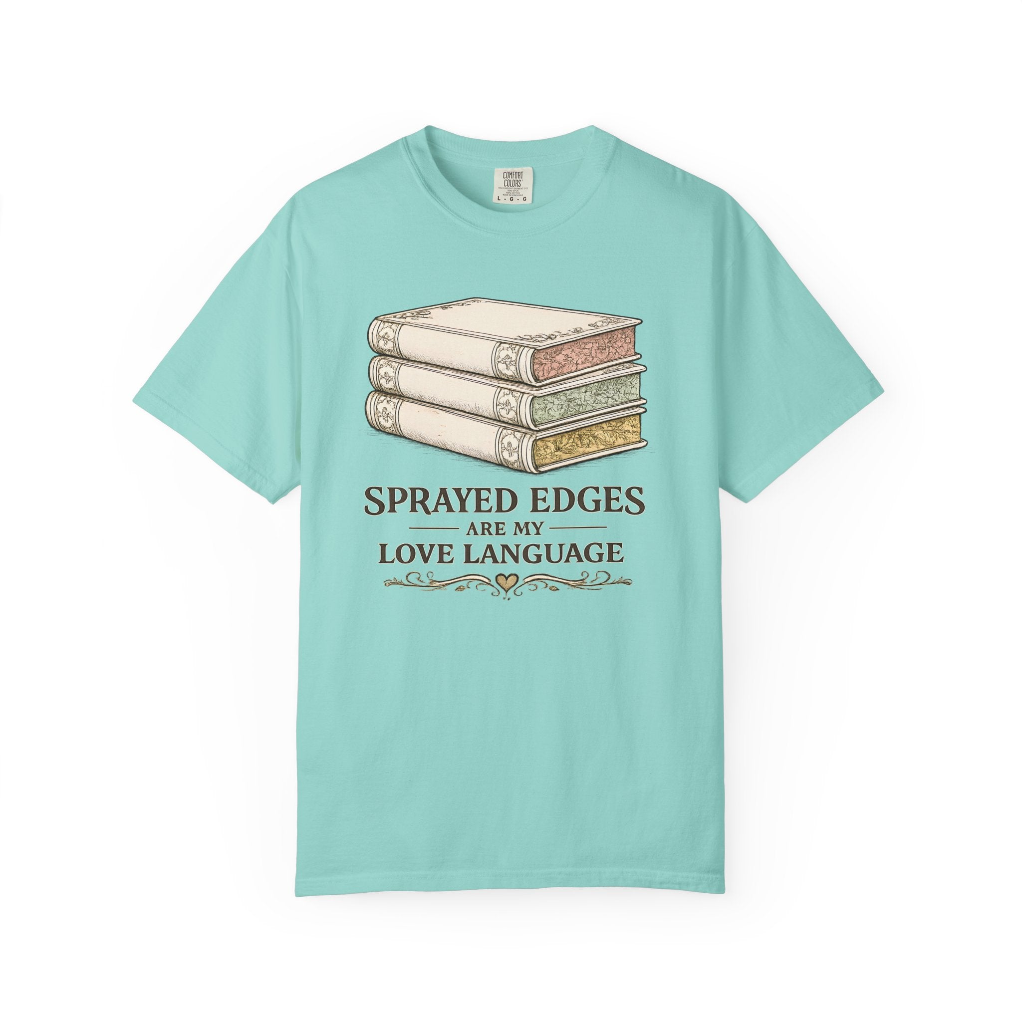 Sprayed Edges Are My Love Language T-Shirt — Book Lover Paperback Aesthetic Tee
