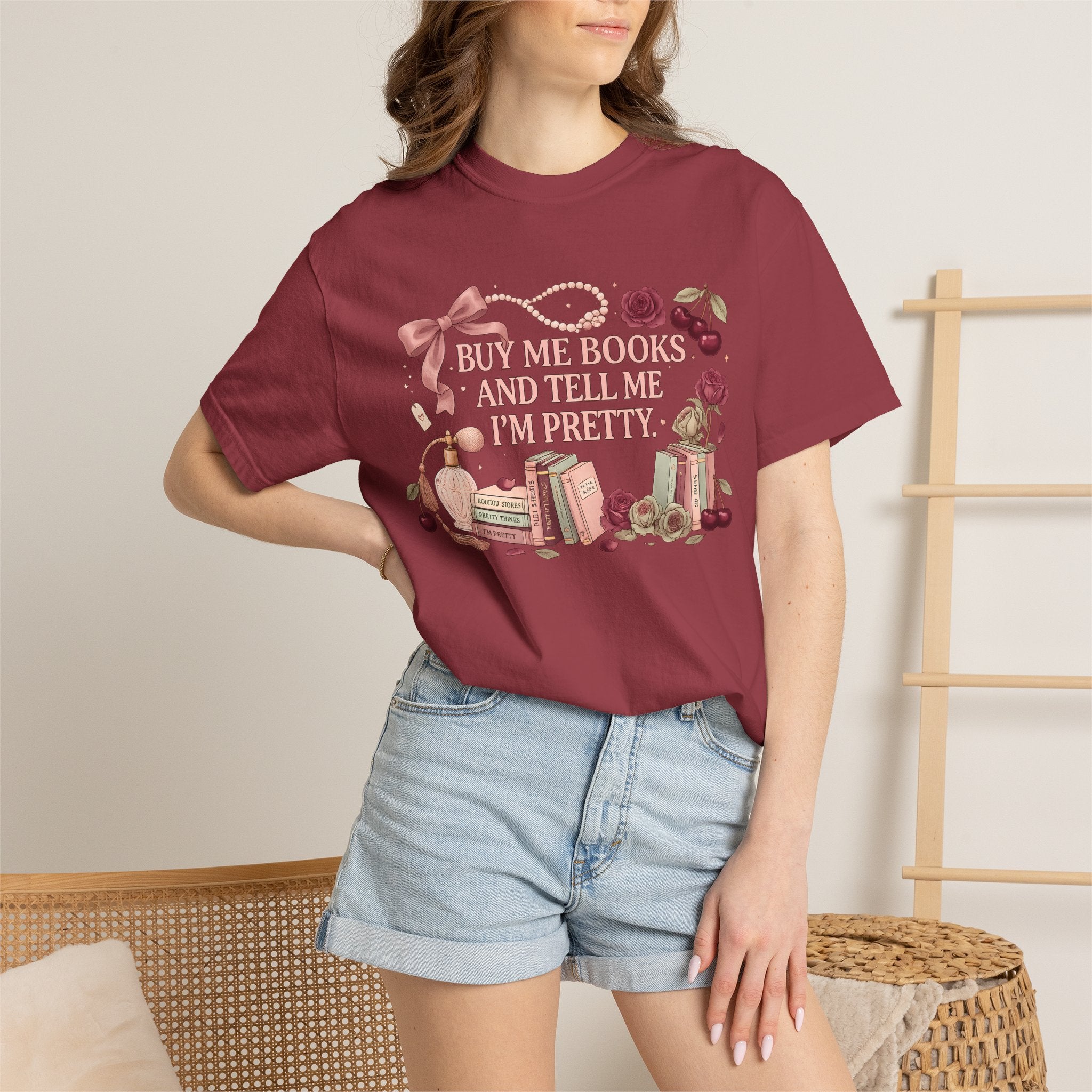 Buy Me Books and Tell Me I’m Pretty T-Shirt