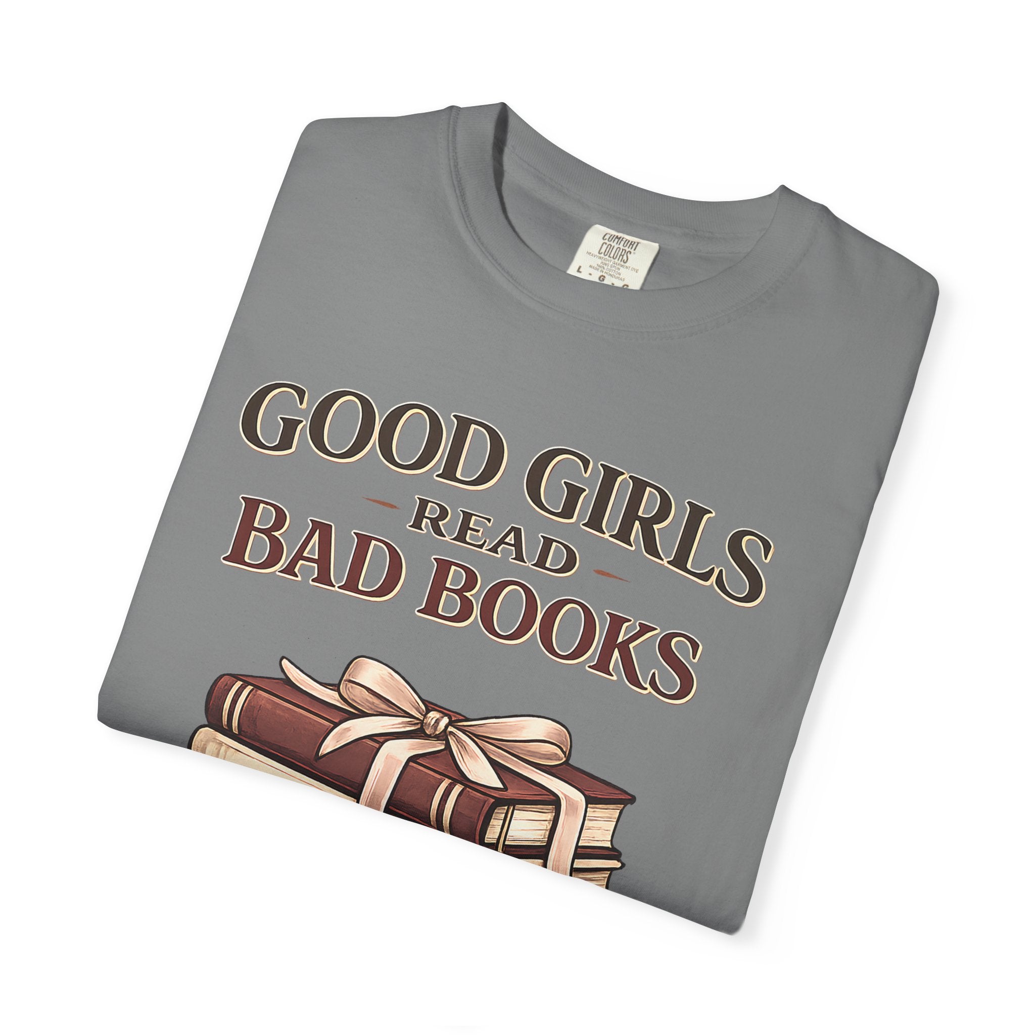 Good Girls Read Bad Books T-Shirt — Book Lover Graphic Tee