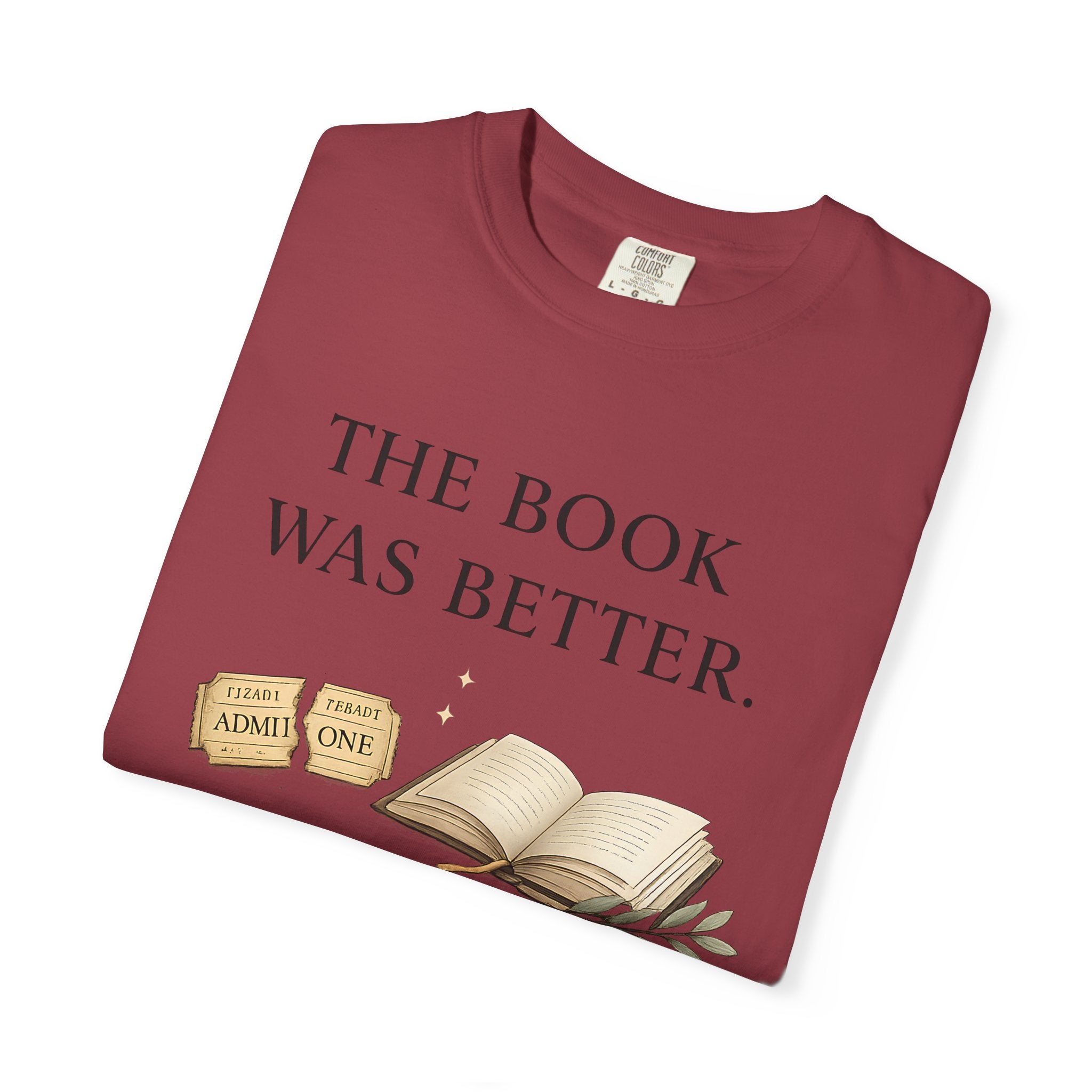 The Book Was Better T-Shirt — Literary Book Lover Tee