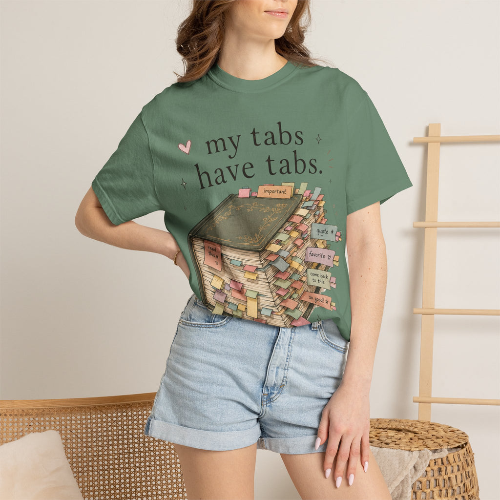 T-Shirt — "My Tabs Have Tabs" Booklover Bookmarking Graphic Tee