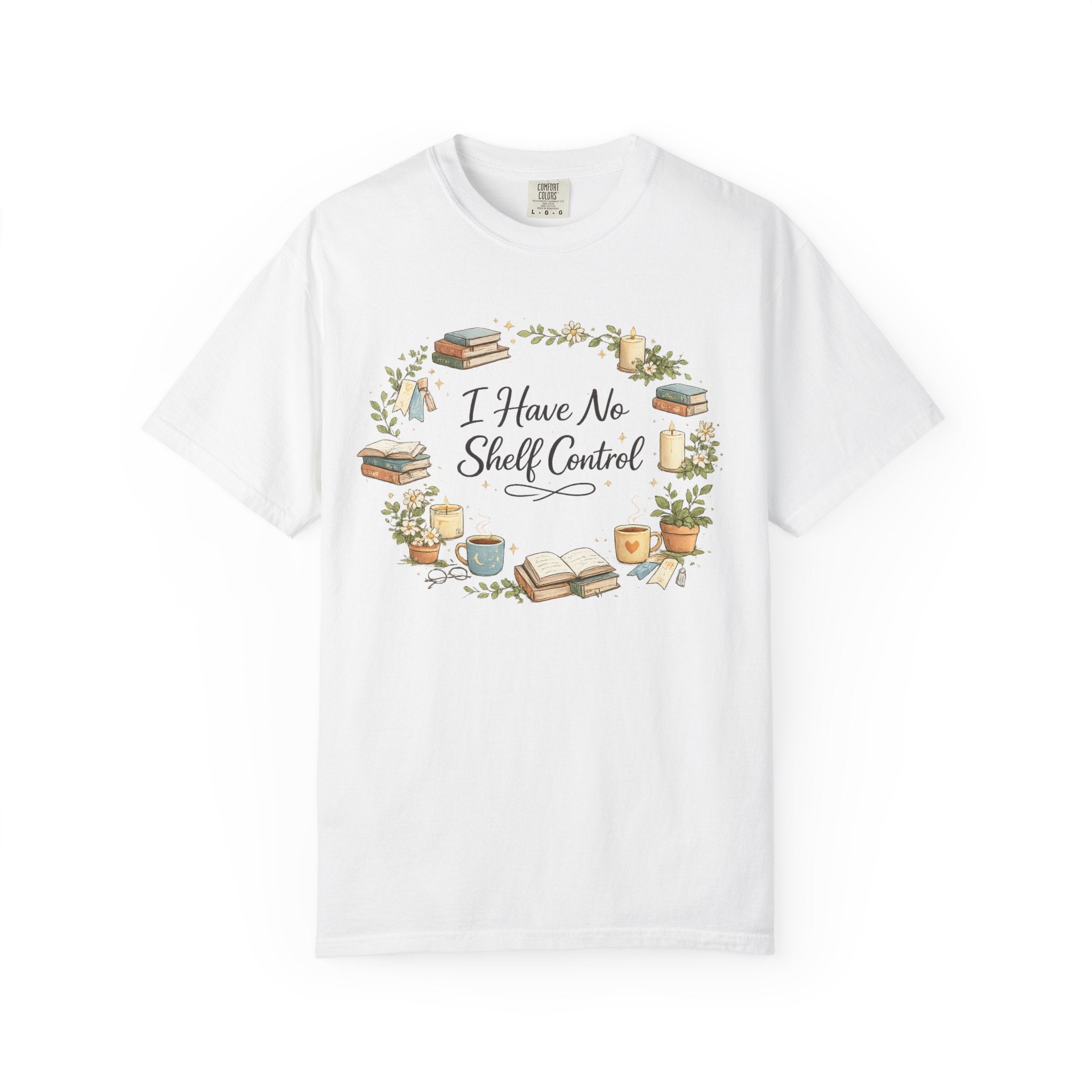I Have No Shelf Control Book Lover T-Shirt