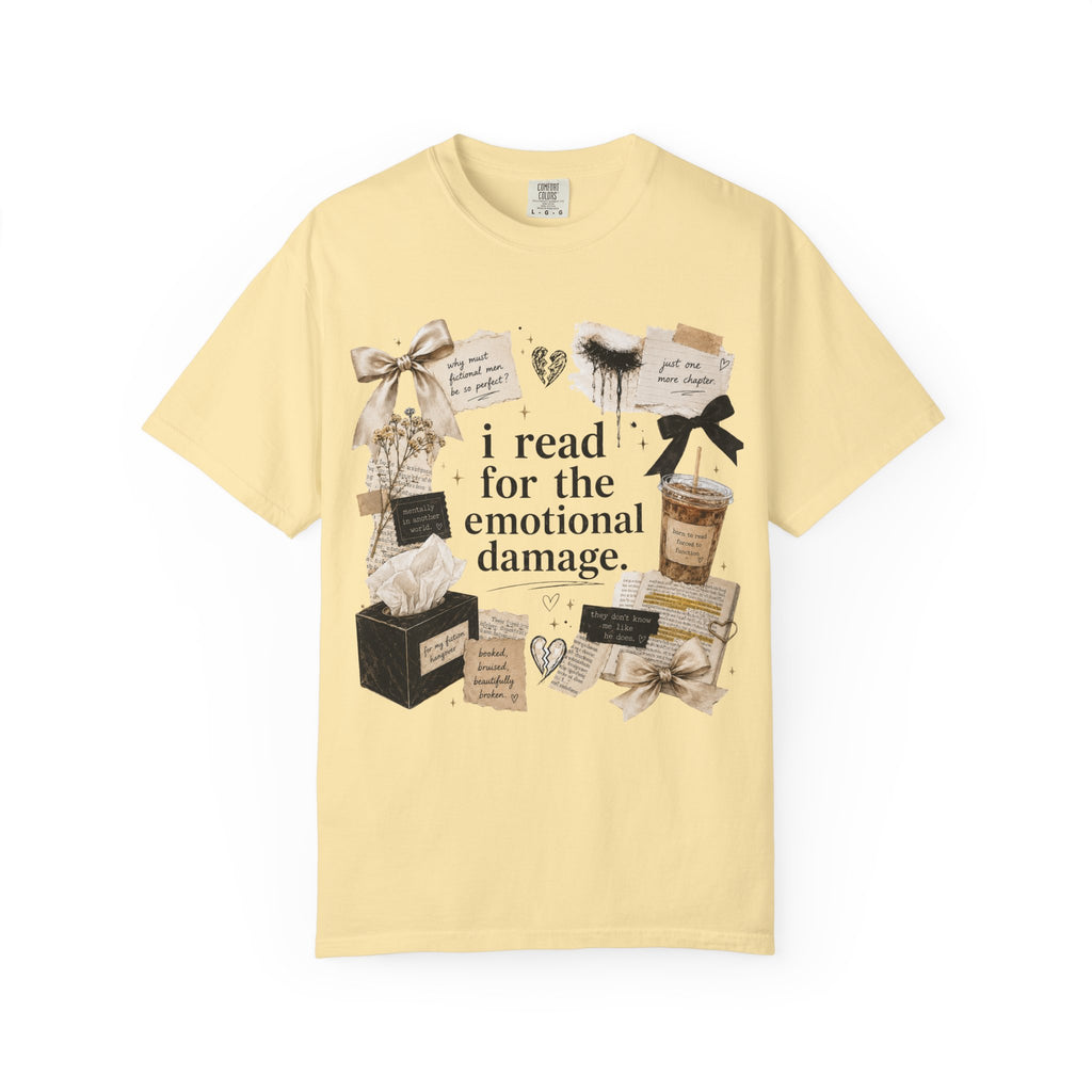 I Read For The Emotional Damage T-Shirt — Book Lover Graphic Tee