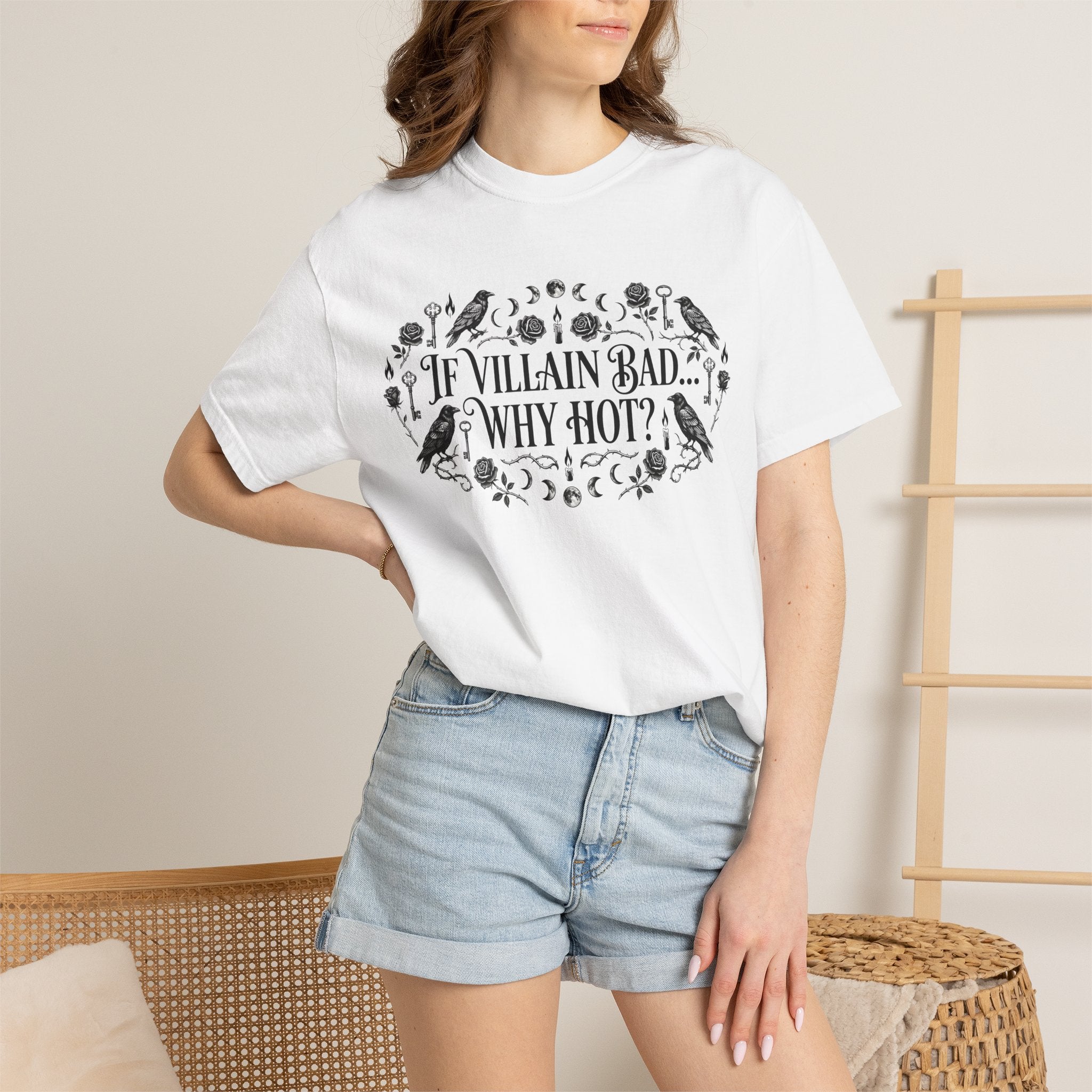 If Villain Bad… Why Not? T-Shirt — Gothic Floral Quote Tee