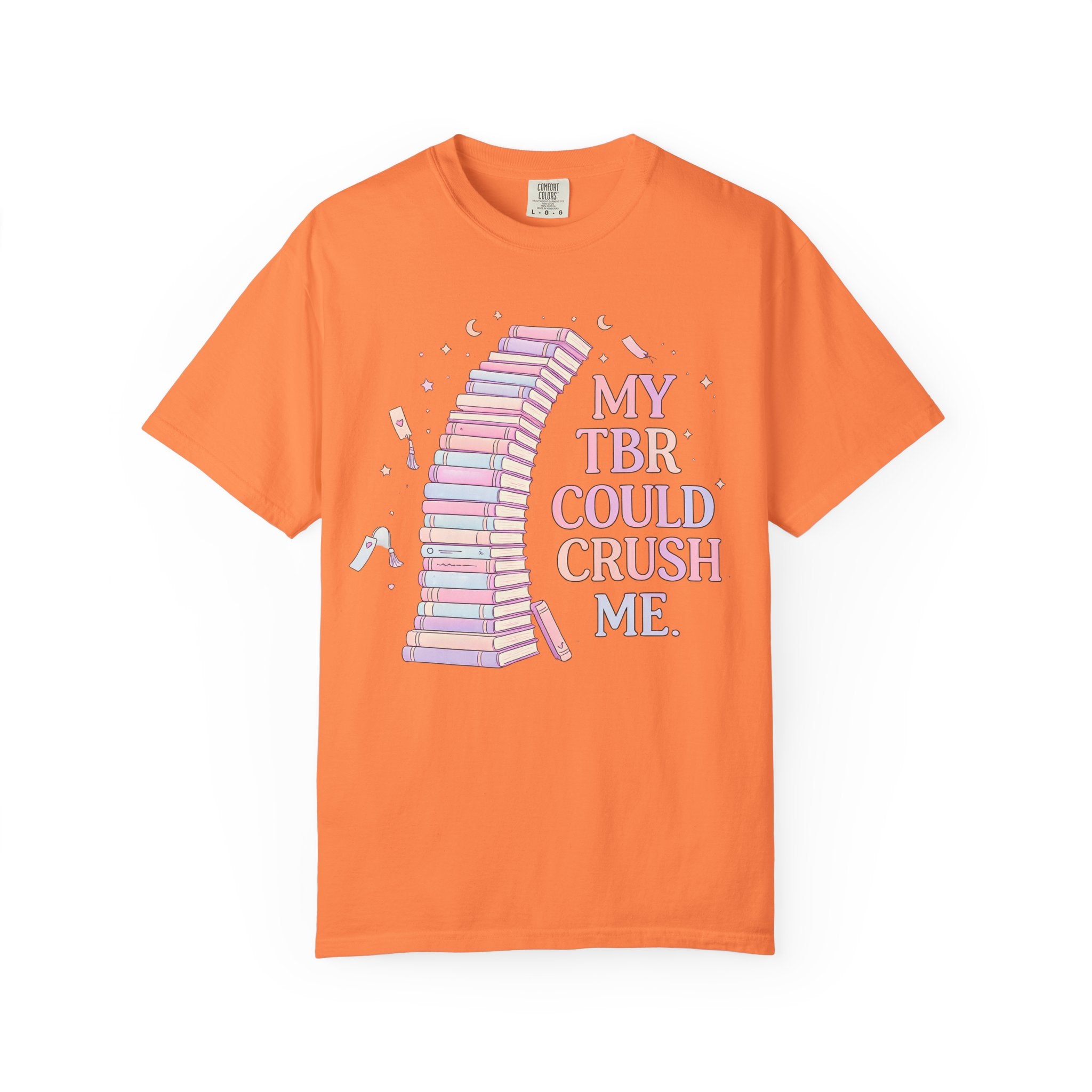 T-Shirt — "My TBR Could Crush Me" Booklover Graphic Tee