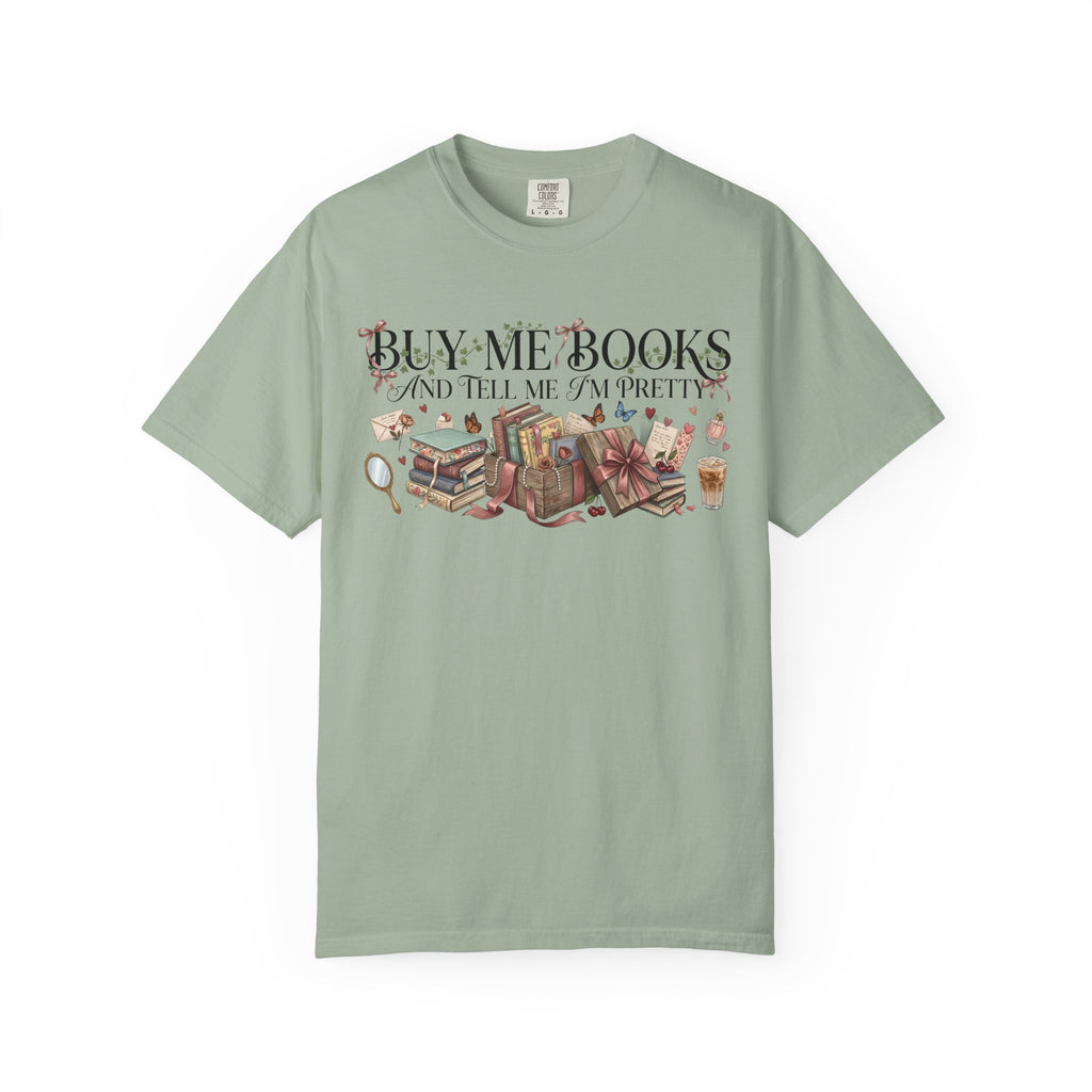 Book Lover T‑Shirt — "Buy Me Books and Tell Me I’m Pretty" Graphic Tee
