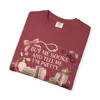 Buy Me Books and Tell Me I’m Pretty T-Shirt
