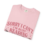 T-Shirt — "Sorry I Can't I'm Busy Reading Smut" Graphic Tee