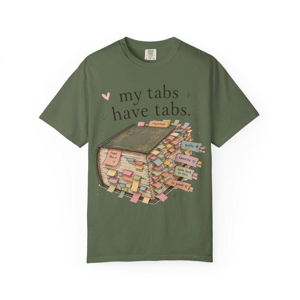 T-Shirt — "My Tabs Have Tabs" Booklover Bookmarking Graphic Tee