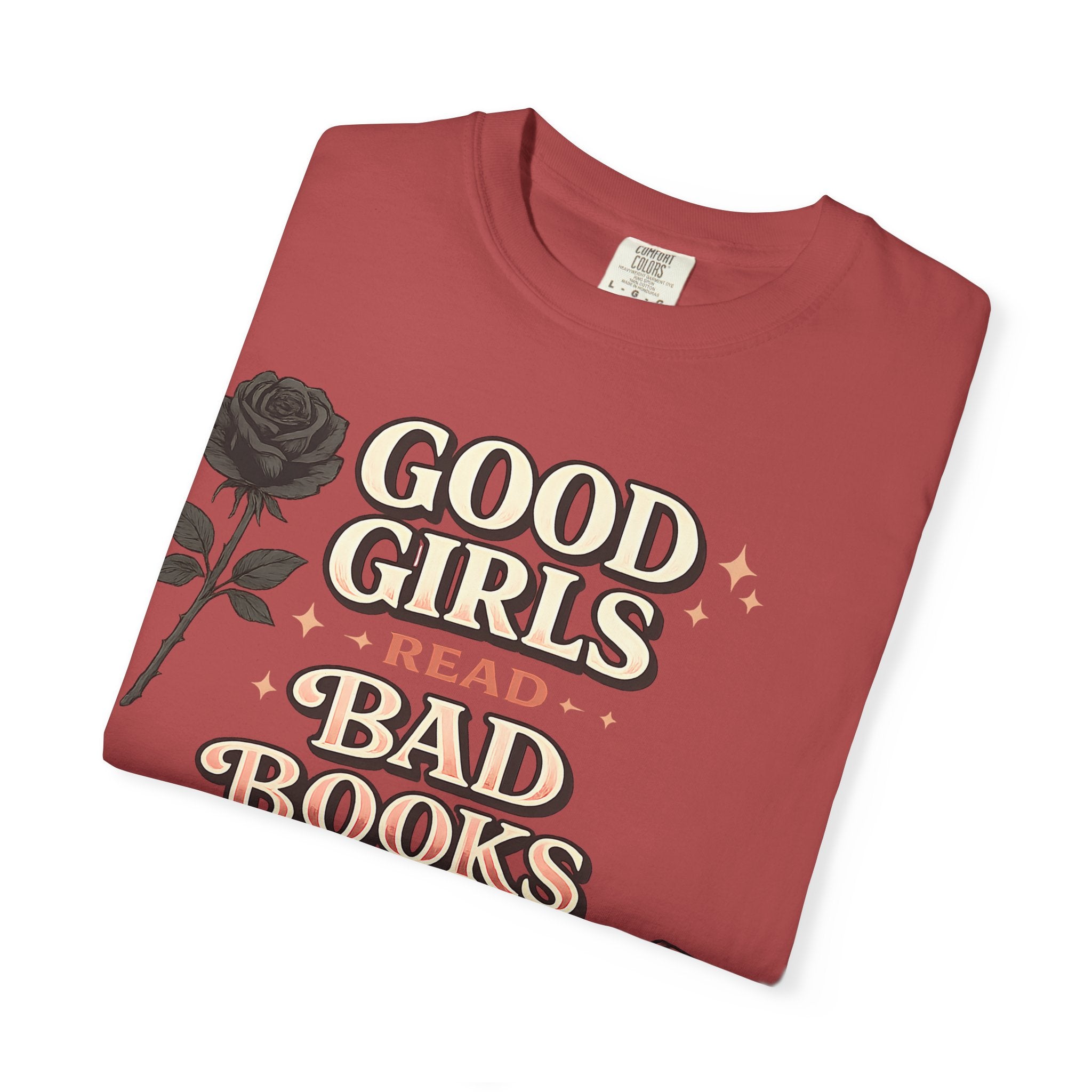 T-Shirt — "Good Girls Read Bad Books" Graphic Tee