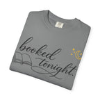 Booked Tonight T-Shirt — Cozy Reading Graphic Tee