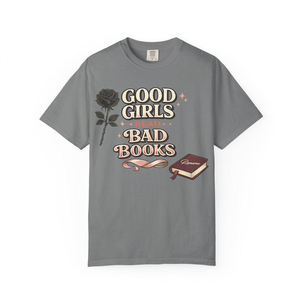 T-Shirt — "Good Girls Read Bad Books" Graphic Tee
