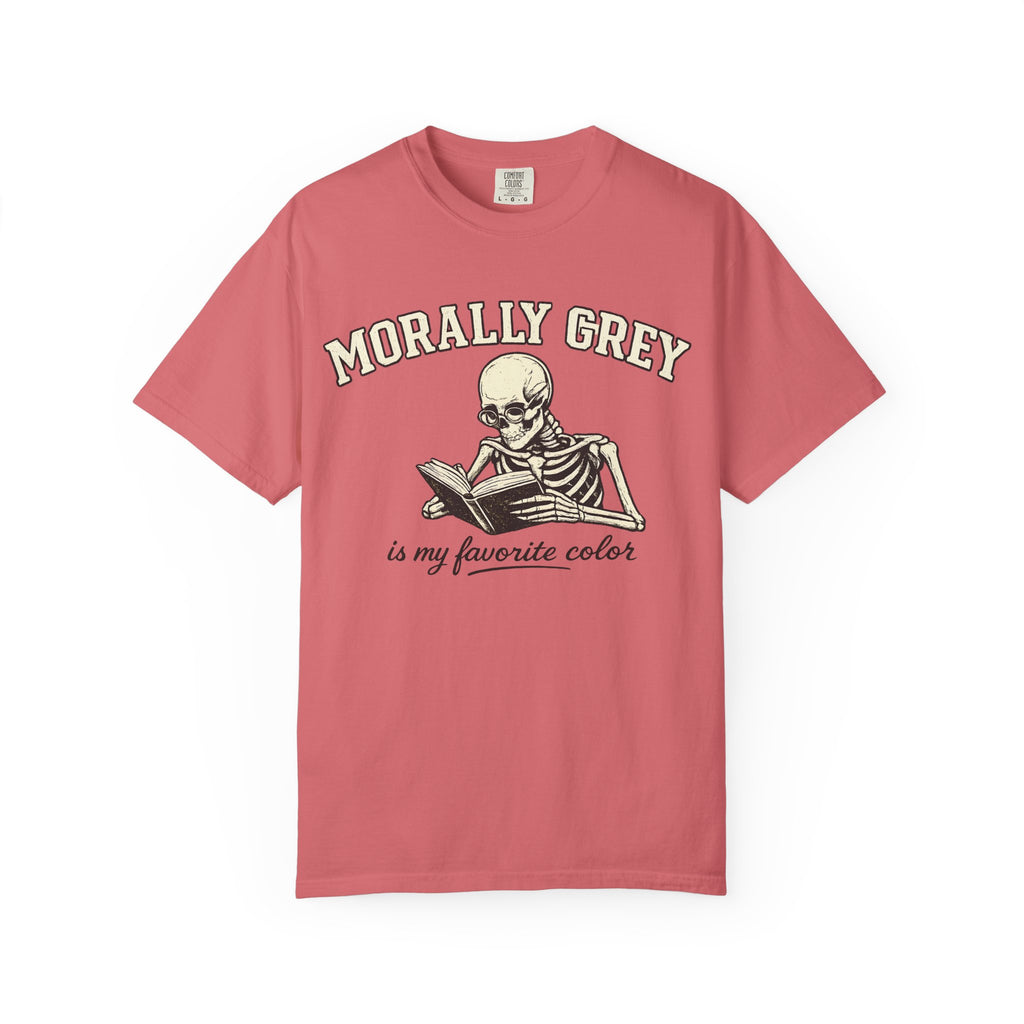 Morally Grey Skeleton Tee — "Morally Grey is My Favorite Color" Graphic T-Shirt