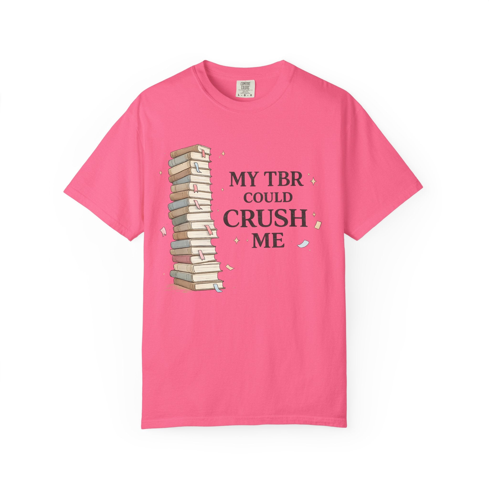 Book Lover T-Shirt — “My TBR Could Crush Me” Graphic Tee