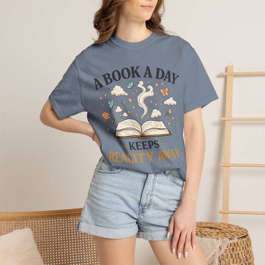 A Book a Day Keeps Reality Away T-Shirt