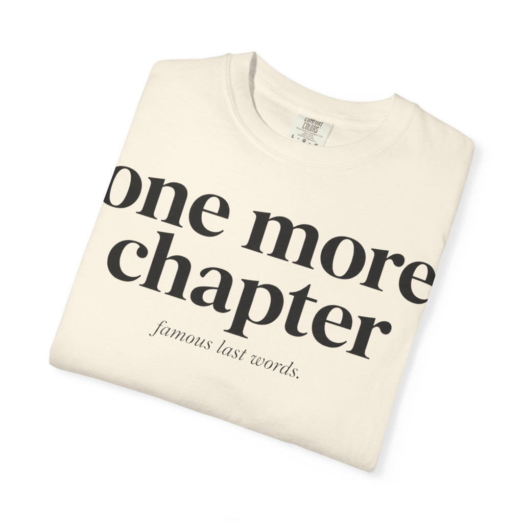 One More Chapter T-Shirt — Reading Lover Graphic Tee