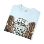 T-Shirt — "I Love Long Walks Down the Book Aisle" Literary Graphic Tee