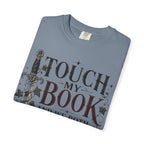 Book Lover T-Shirt — “Touch My Book and We Both Learn Something” Vintage Literary Tee