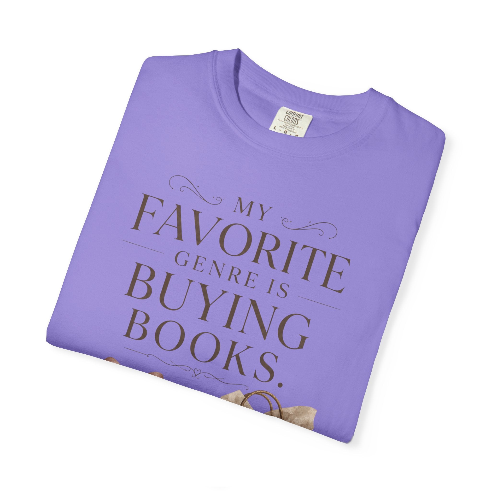 Book Lover T-Shirt — "My Favorite Genre Is Buying Books" Graphic Tee